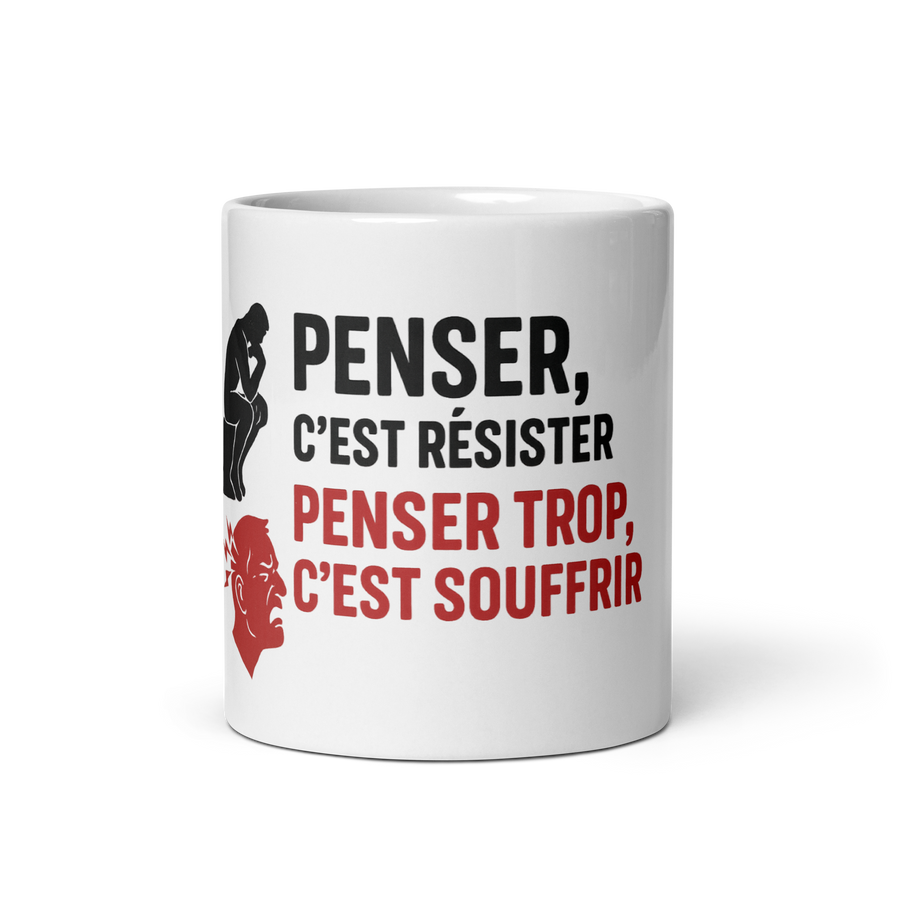 MUG — PENSER C’EST RÉSISTER