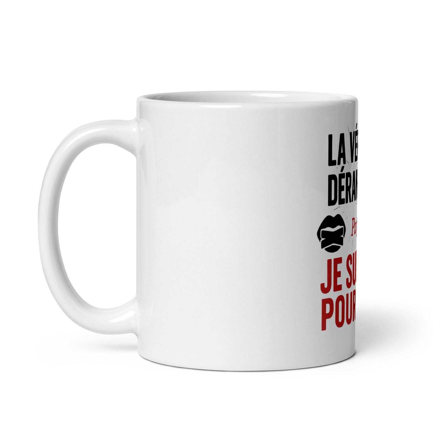 MUG - LA VÉRITÉ DÉRANGE